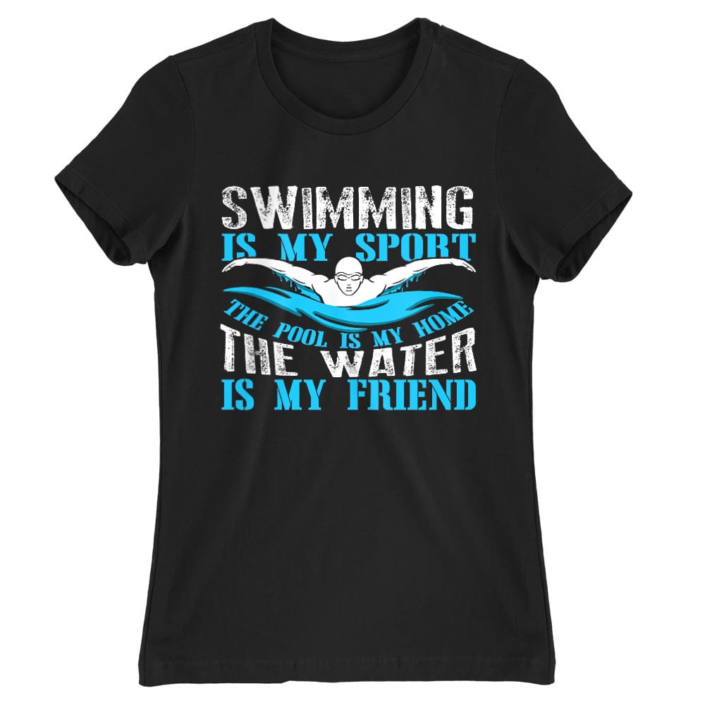 Swimming is my sport Női Póló
