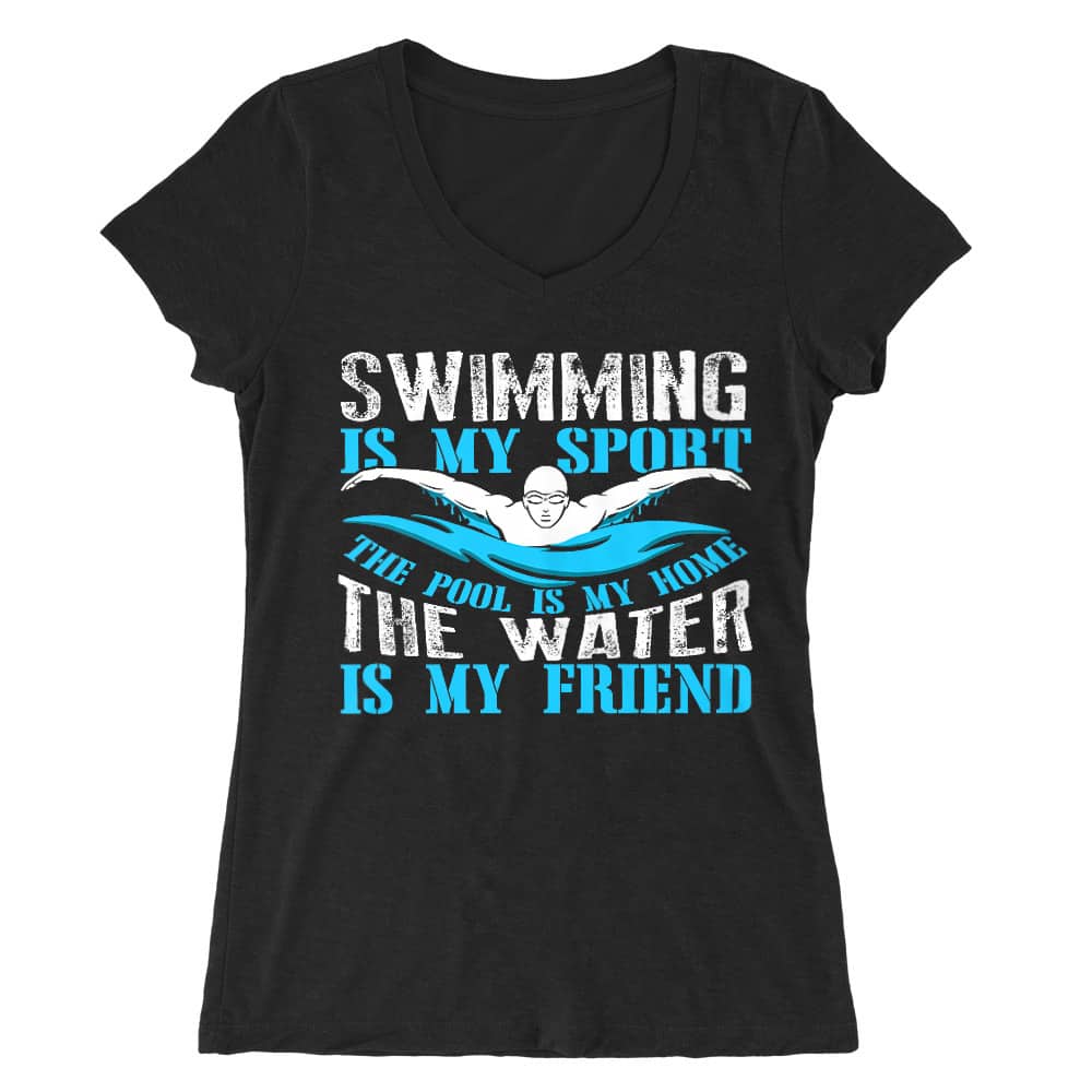 Swimming is my sport Női V-nyakú Póló