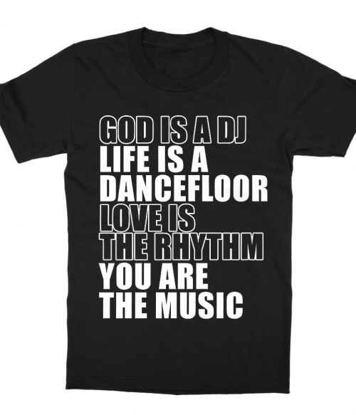 God is a DJ Póló - Ha DJ rajongó ezeket a pólókat tuti imádni fogod!
