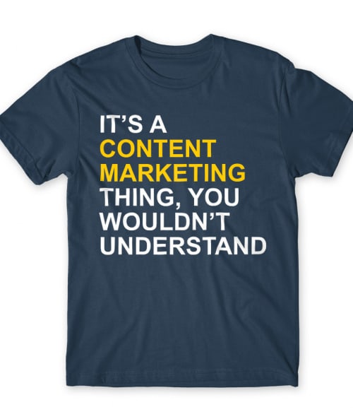 Content marketing Póló - Ha Marketing Manager rajongó ezeket a pólókat tuti imádni fogod!