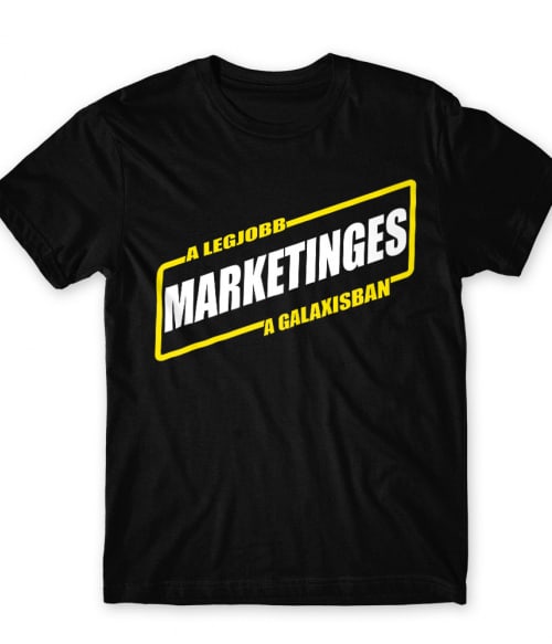 Legjobb marketinges a galaxisban Marketinges Póló - Munka