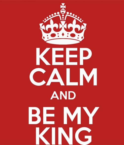 Keep Calm And Be My King Páros Pólók, Pulóverek, Bögrék - Páros