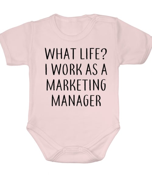 Marketing manager life Póló - Ha Marketing Manager rajongó ezeket a pólókat tuti imádni fogod!