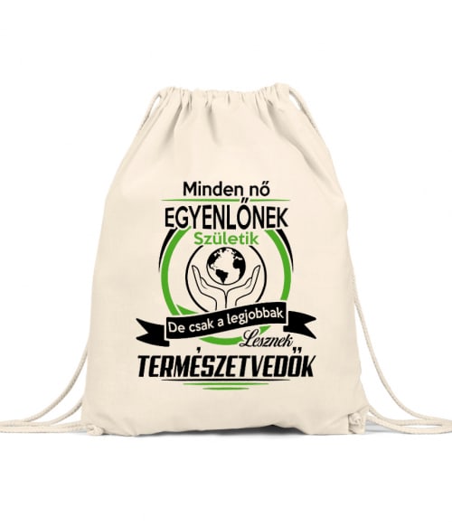 A legjobb nők lesznek természetvédők Póló - Ha Environment Protection rajongó ezeket a pólókat tuti imádni fogod!