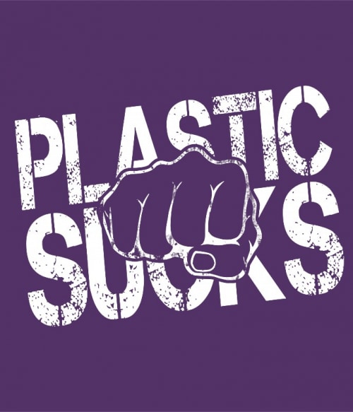 Plastic Sucks Környezetvédelem Pólók, Pulóverek, Bögrék - Környezetvédelem