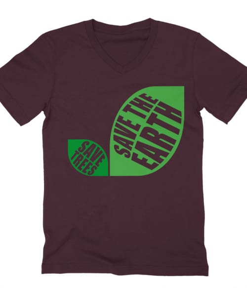 Save trees Póló - Ha Environment Protection rajongó ezeket a pólókat tuti imádni fogod!