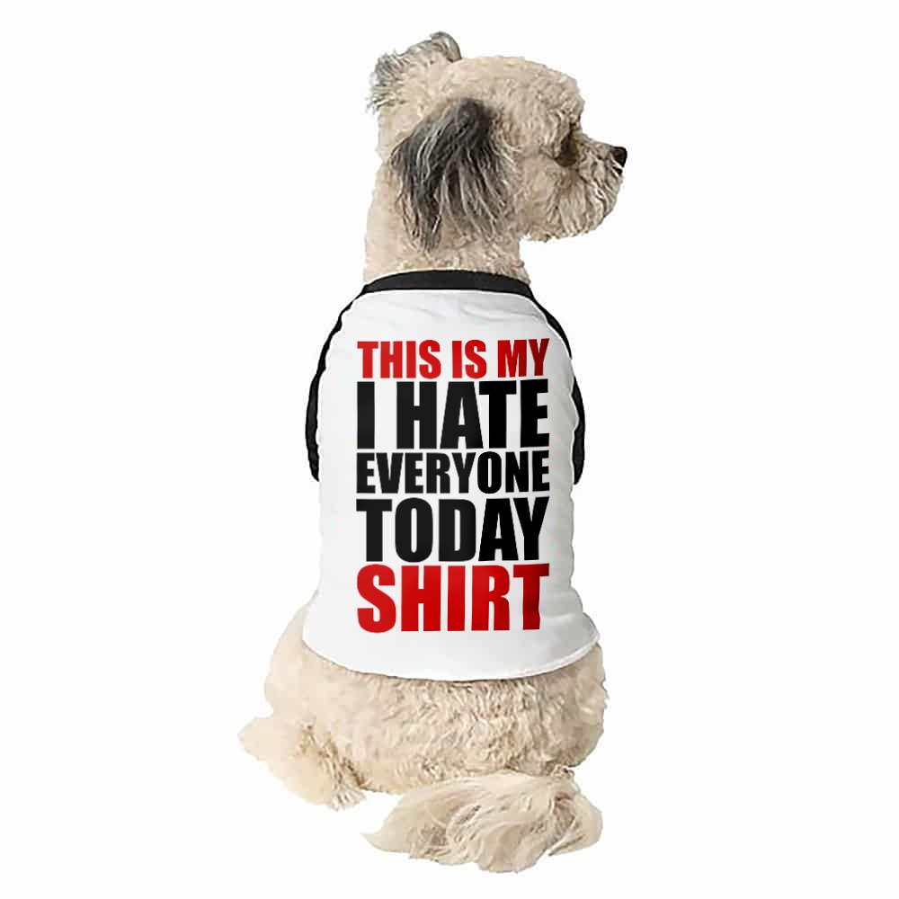 Hate everyone shirt Kutyapóló
