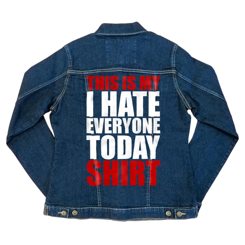 Hate everyone shirt Női Farmerkabát