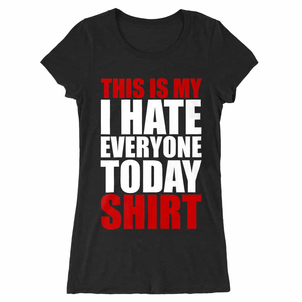 Hate everyone shirt Női Hosszított Póló