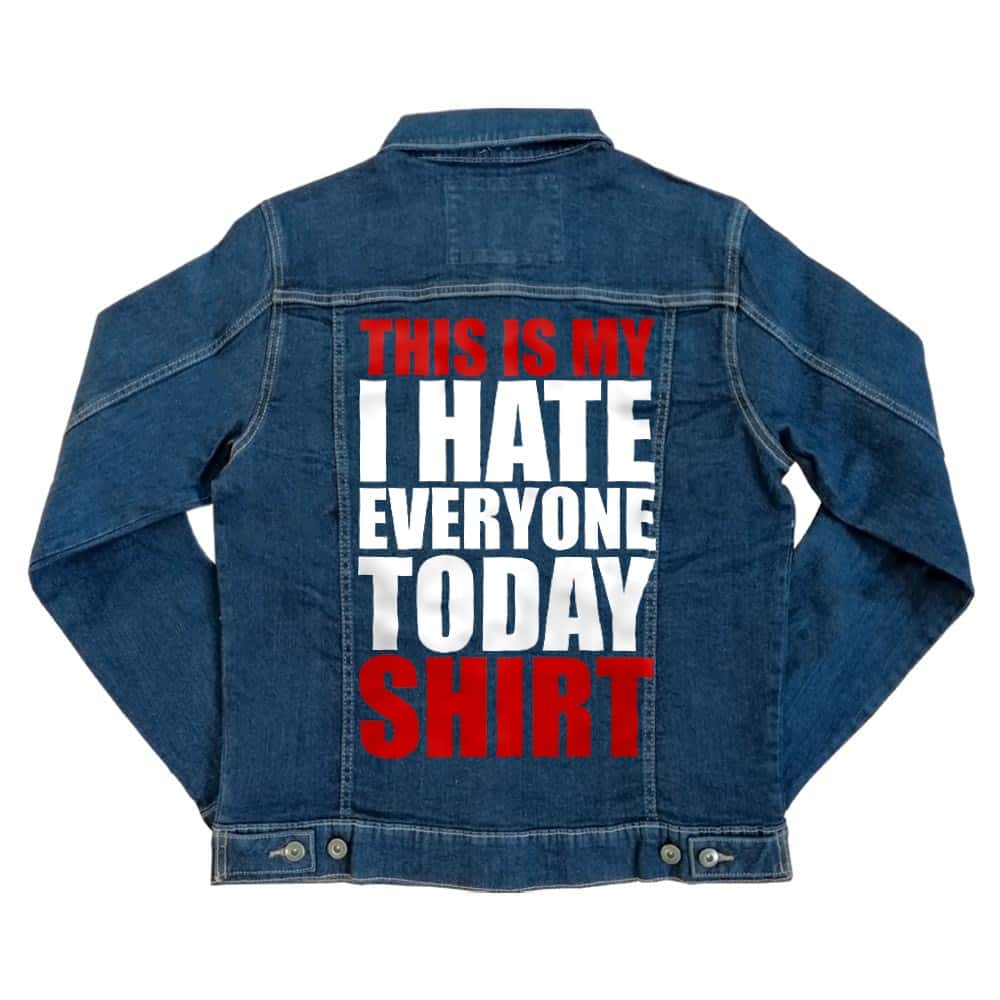 Hate everyone shirt Unisex Farmerkabát