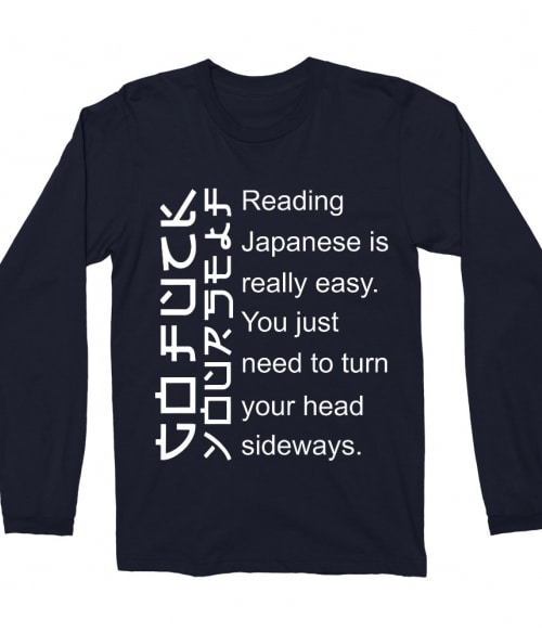 Reading japanese is easy Póló - Ha Sarcastic Humour rajongó ezeket a pólókat tuti imádni fogod!
