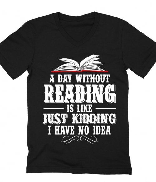 A day without reading Póló - Ha Reading rajongó ezeket a pólókat tuti imádni fogod!