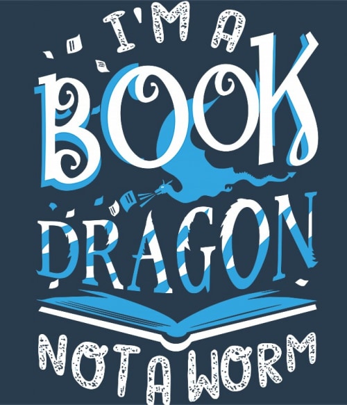 I am a book dragon Olvasás Pólók, Pulóverek, Bögrék - Olvasás
