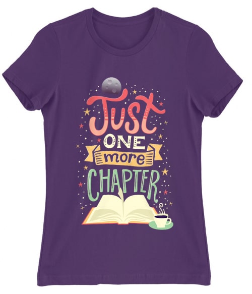 Just one more chapter Póló - Ha Reading rajongó ezeket a pólókat tuti imádni fogod!