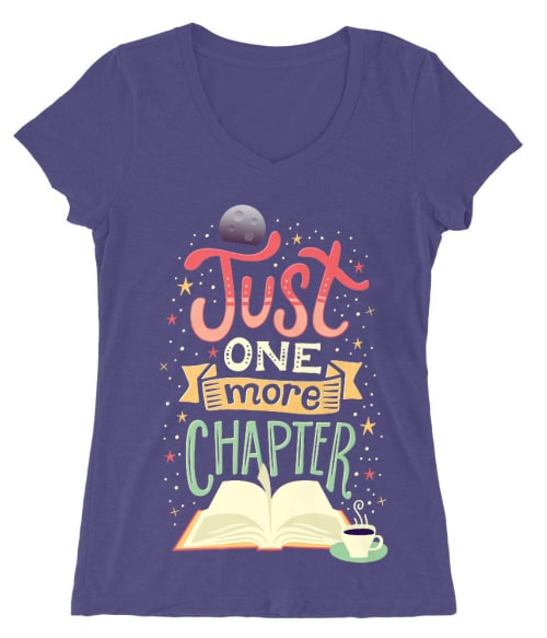Just one more chapter Póló - Ha Reading rajongó ezeket a pólókat tuti imádni fogod!