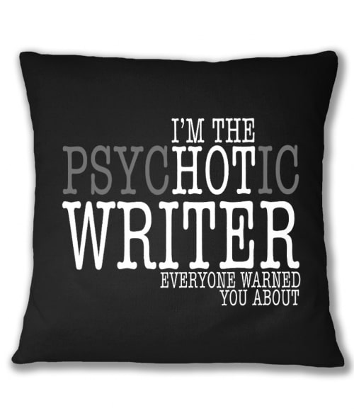 Psychotic writer Póló - Ha Writer rajongó ezeket a pólókat tuti imádni fogod!