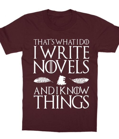 Write novels and know things Póló - Ha Writer rajongó ezeket a pólókat tuti imádni fogod!