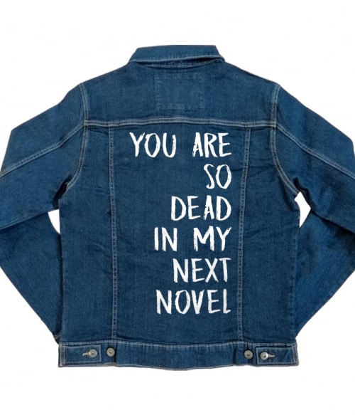 You are so dead Póló - Ha Writer rajongó ezeket a pólókat tuti imádni fogod!