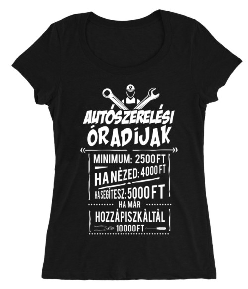 Autószerelési óradíjak Póló - Ha Car Mechanic rajongó ezeket a pólókat tuti imádni fogod!