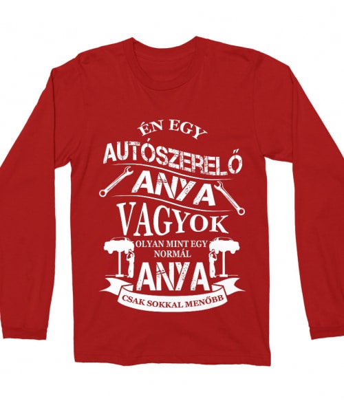 Autószerelő Anya Póló - Ha Car Mechanic rajongó ezeket a pólókat tuti imádni fogod!