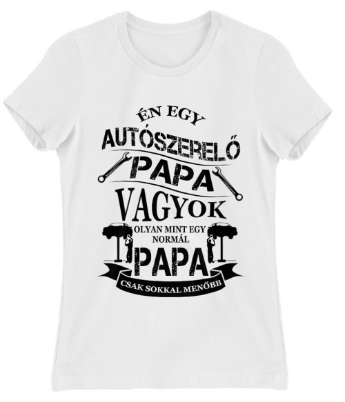 Autószerelő Papa Póló - Ha Car Mechanic rajongó ezeket a pólókat tuti imádni fogod!