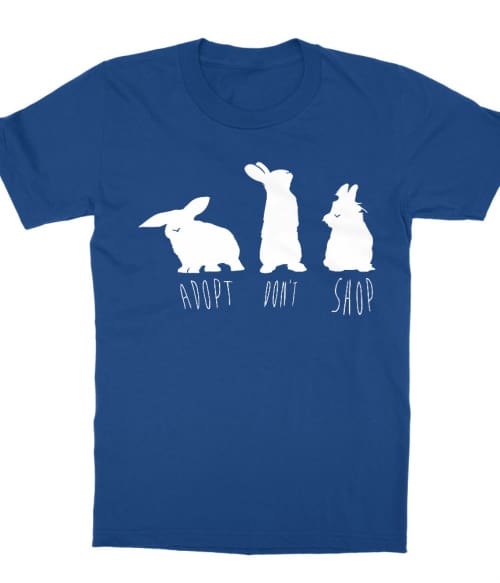 Adopt don't shop bunny Póló - Ha Rabbit rajongó ezeket a pólókat tuti imádni fogod!
