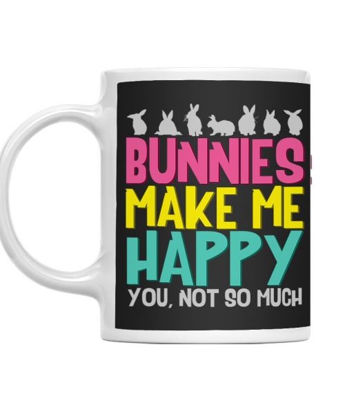 Bunnies make me happy Nyuszis Bögre - Nyuszis