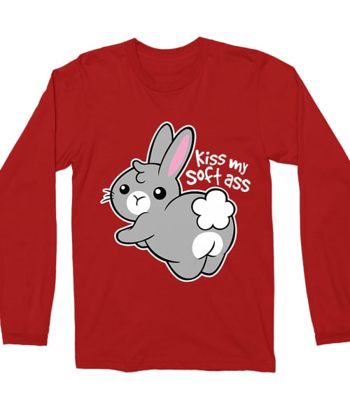 Kiss my soft ass Póló - Ha Rabbit rajongó ezeket a pólókat tuti imádni fogod!