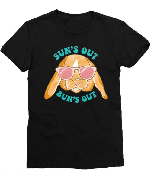 Suns out buns out Póló - Ha Rabbit rajongó ezeket a pólókat tuti imádni fogod!