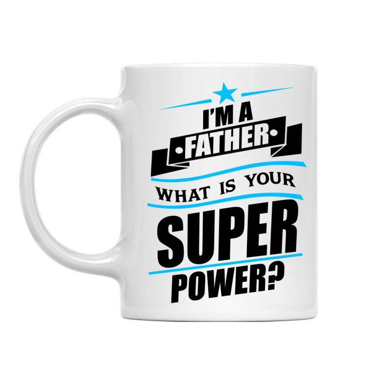 I'm a father, what's your superpower?