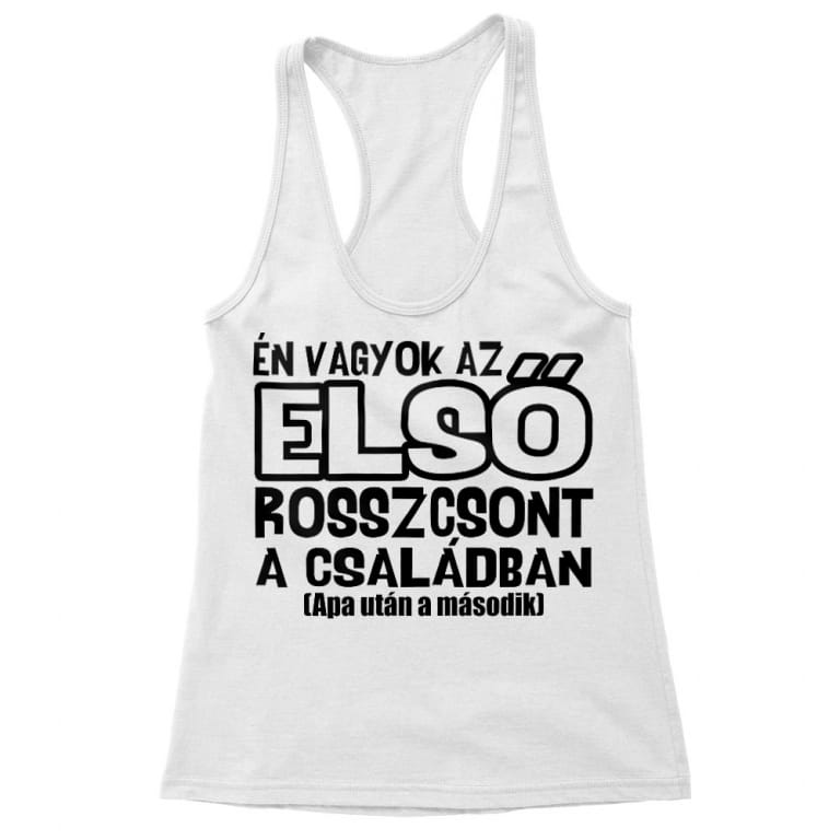 Első rosszcsont a családban - Női Trikó