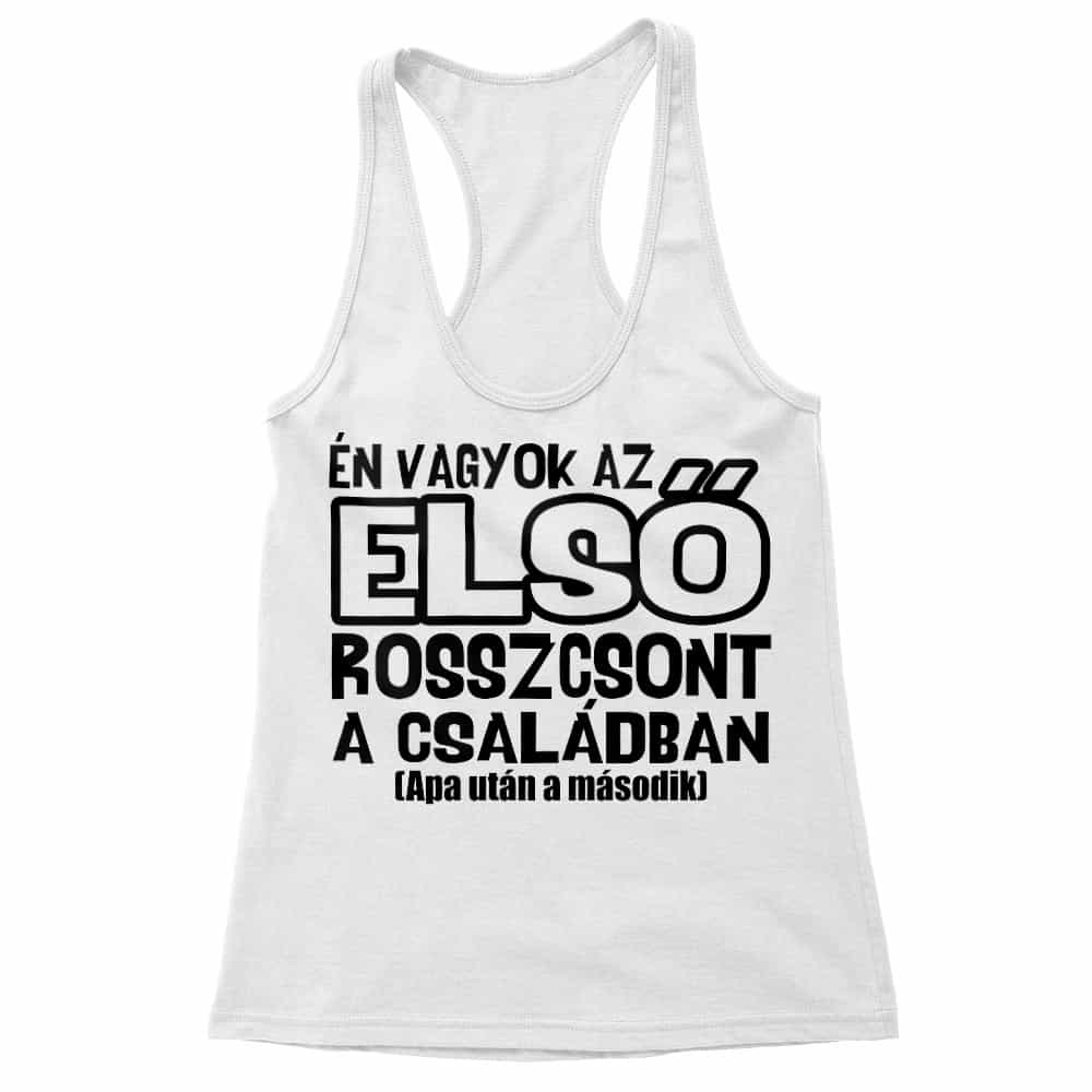 Első rosszcsont a családban Női Trikó