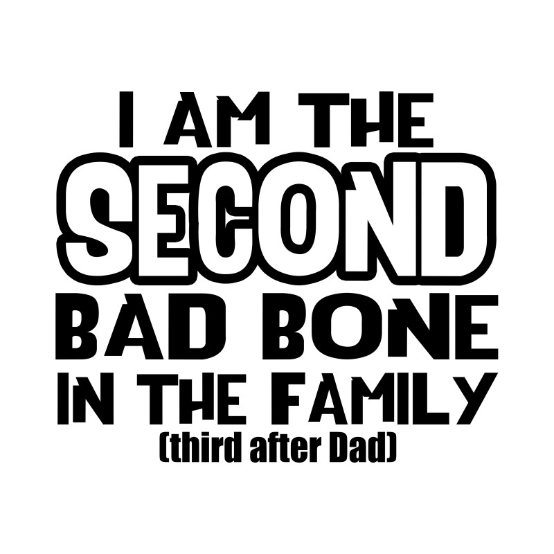 Second bad bone in the family