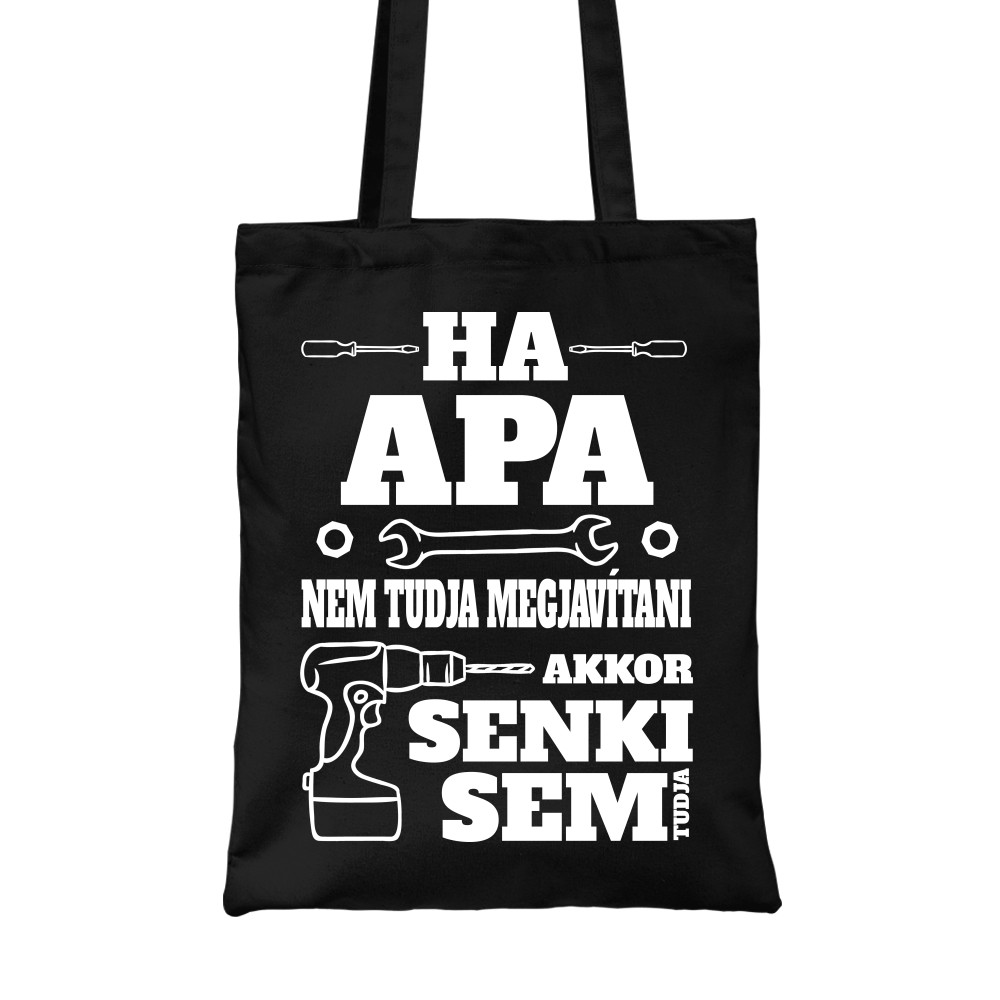 Ha apa nem tudja megjavítani Vászontáska