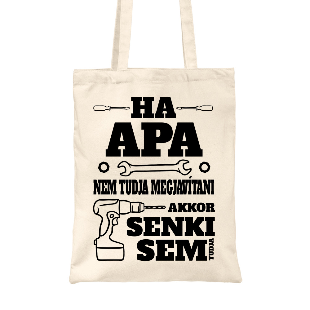 Ha apa nem tudja megjavítani Vászontáska