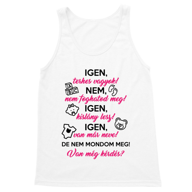 Igen, terhes vagyok - lány - Férfi Trikó