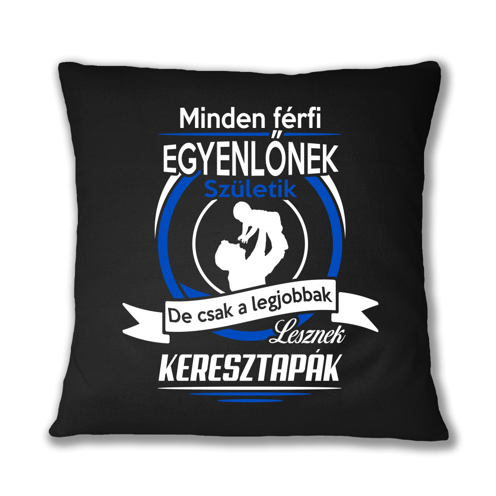 A legjobbak lesznek keresztapák Párnahuzat