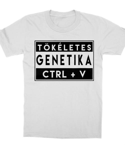 Tökéletes genetika V Póló - Ha Family rajongó ezeket a pólókat tuti imádni fogod!