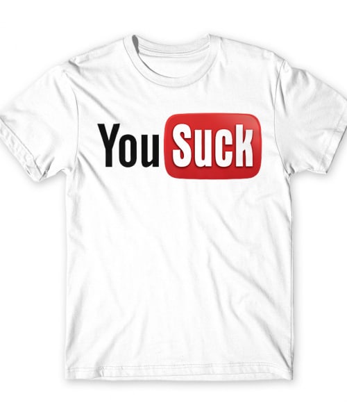 You Suck Póló - Ha Brand Parody rajongó ezeket a pólókat tuti imádni fogod!
