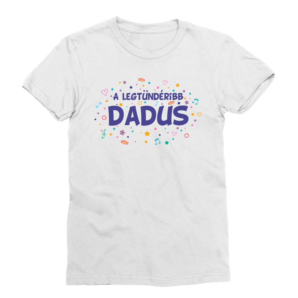 Legtündéribb dadus Férfi Testhezálló Póló