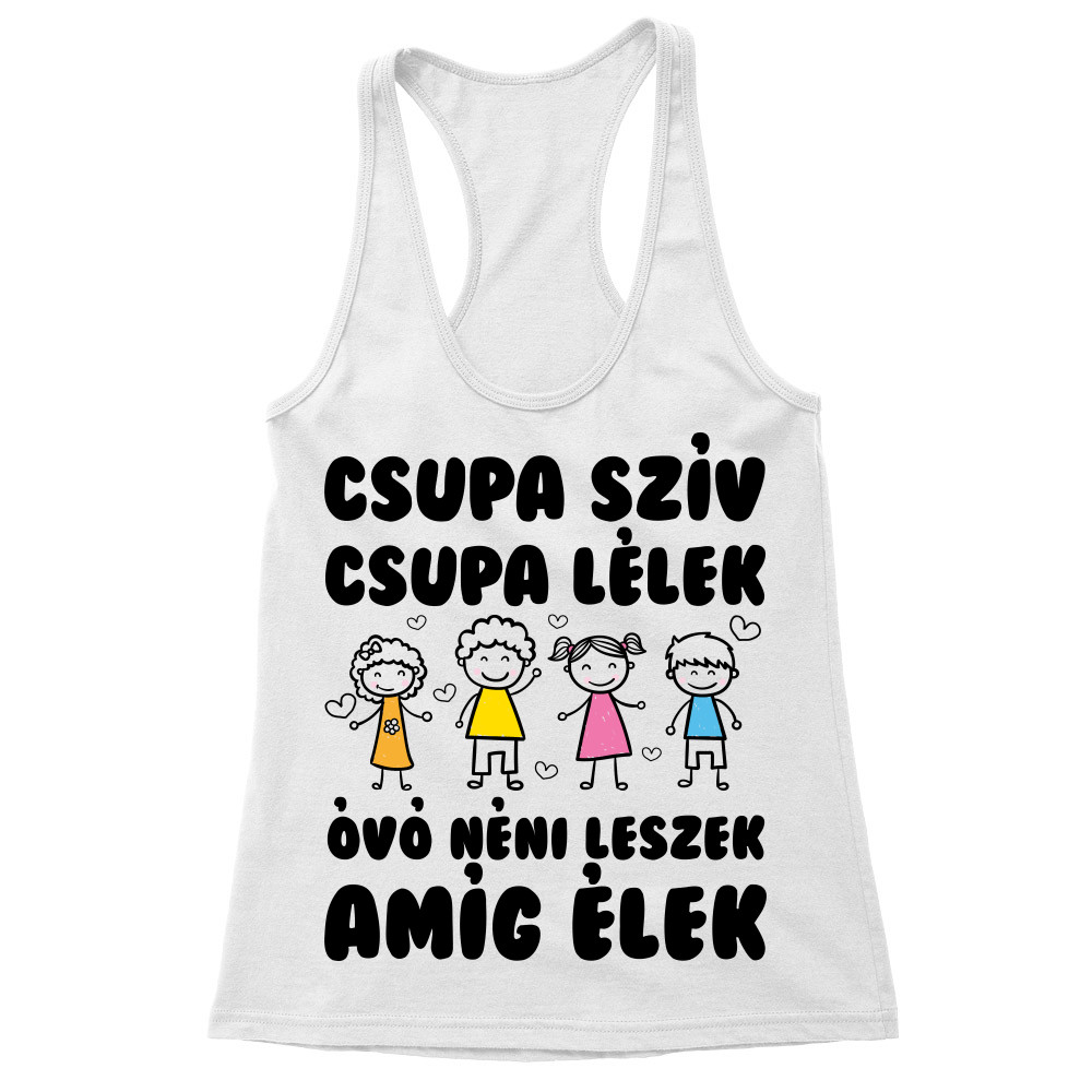 Óvónéni leszek amíg élek Női Trikó