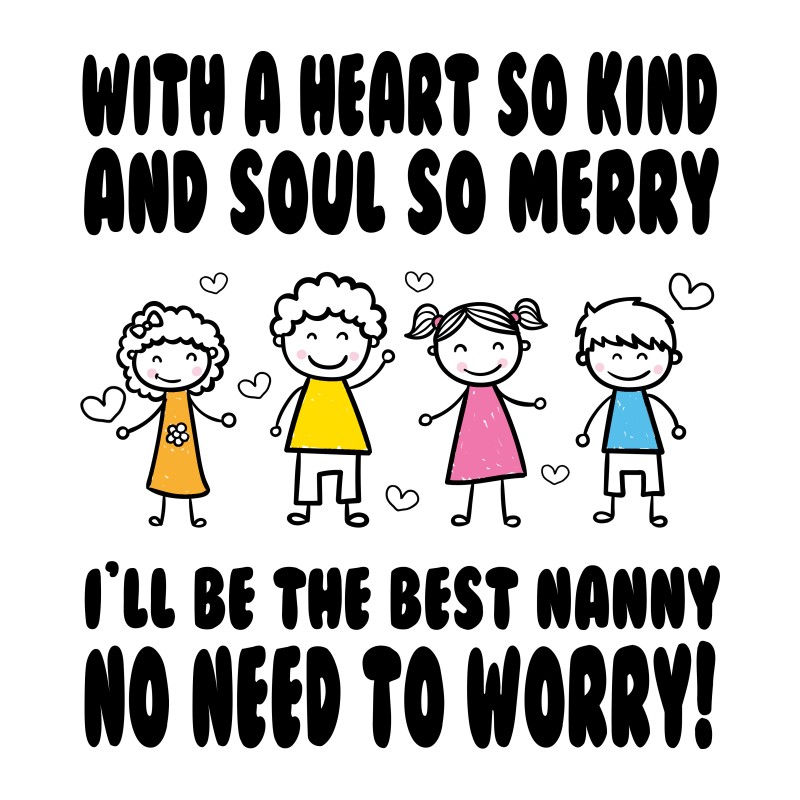 I'll be the best nanny