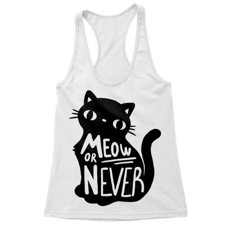 Meow or never