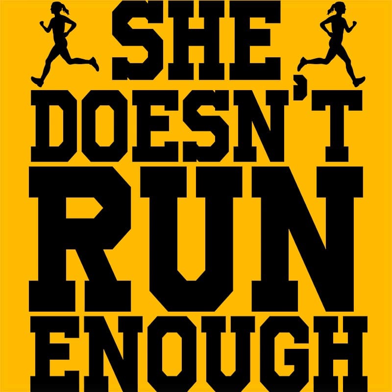 She doesn't run enough