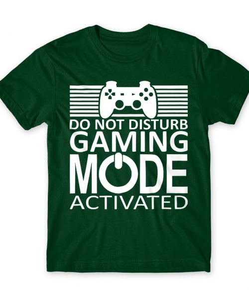 Gaming mode activated Póló - Ha Gamer rajongó ezeket a pólókat tuti imádni fogod!