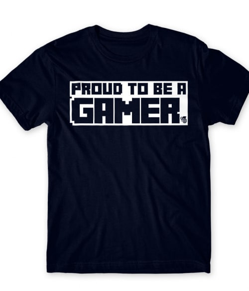 Proud to be a gamer Póló - Ha Gamer rajongó ezeket a pólókat tuti imádni fogod!