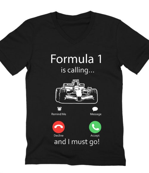 Formula 1 is calling Póló - Ha Formula 1 rajongó ezeket a pólókat tuti imádni fogod!