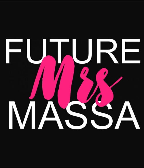 Future Mrs Massa Forma 1 Pólók, Pulóverek, Bögrék - Járművek