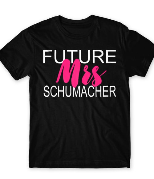 Future Mrs Schumacher Forma 1 Póló - Járművek