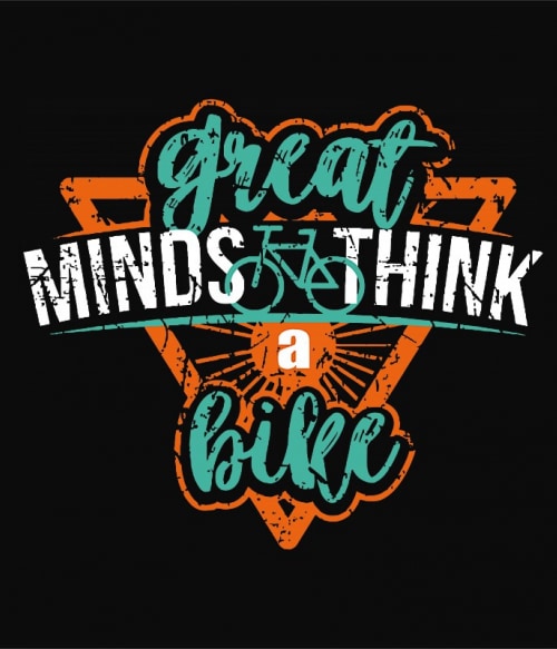 Great minds take a bike Biciklis Biciklis Biciklis Pólók, Pulóverek, Bögrék - Szabadidő